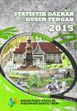 Statistik Daerah Kecamatan Dusun Tengah 2015