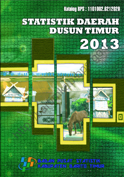 Statistik Daerah Kecamatan Dusun Timur 2013